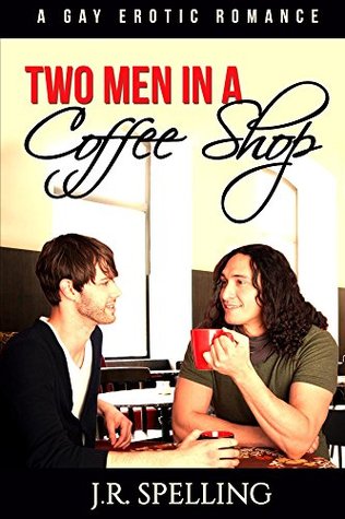 Two Men In A Coffee Shop (Kindle Edition)