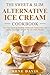 The Sweet & Slim Alternative Ice Cream Recipe Book: Your Easy Guide to Gluten-Free, Low Calorie, Low Sugar, and Low Fat Dump Ice Cream (The Sweet & Slim Series Book 2)