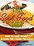 The Soul Food Diet: How to Lose Weight Cooking the Foods You Love