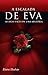 A Escalada de Eva I: As Duas Faces de Uma História (Trilogia A Escalada de Eva Livro 1) (Portuguese Edition)