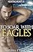To Soar with Eagles (Hunting Hearts #5)