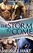 The Storm to Come (Lynxar Series - Dangerous Destinies #17)