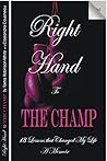 Right Hand to the Champ by Tasha Robinson-White