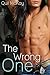 The Wrong One