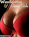 Werewolves and Curvy Girls Bundle (Paranormal BBW Shifter Romance)