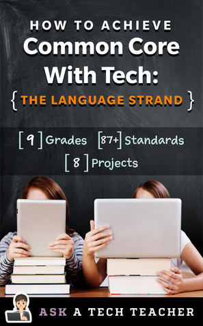 How to Achieve Common Core With Tech: the Language Strand