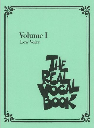 The Real Vocal Book - Volume I: Low Voice Edition (Kindle Edition)