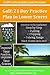 Golf: 21 Day Practice Plan to Lower Scores: Step by Step Practices & Worksheets