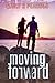 Moving Forward (Moving Forward, #1)