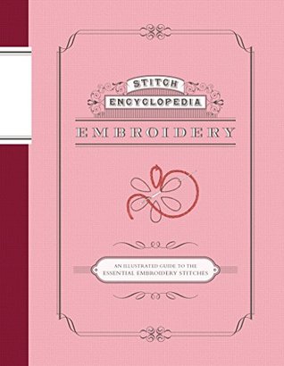 Stitch Encyclopedia: Embroidery (Kindle Edition)