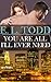 You Are All I'll Ever Need (Forever and Ever, #3)