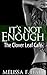 It's Not Enough (The Clover Leaf Café #1)