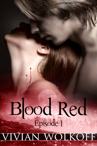 Blood Red: Episode 01 (Blood Red, #1)