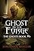 Ghost in the Forge (Ghosts, #6)