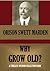 Why Grow Old (Timeless Wisdom Collection Book 23)
