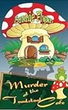 Murder at the Toadstool Cafe by K.C. Flynn