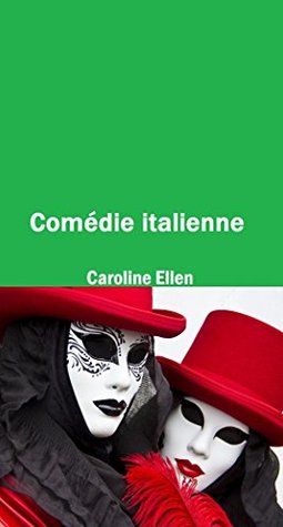 Comédie italienne (French Edition)