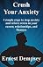 Crush Your Anxiety: 4 Simple Steps to stop anxiety and relieve stress in your career, relationships, and finances.