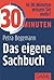 30 Minuten Das eigene Sachbuch (German Edition)