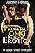 Professor OMG - Romantic Erotica: A Sexual Fantasy Short Story (Erotica Quickies Book 1)
