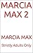 MARCIA MAX 2: Strictly Adul...