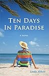 Ten Days in Paradise by Linda Abbott