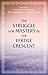 The Struggle for Mastery in the Fertile Crescent (The Great Unraveling: The Remaking of th)