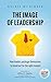 The Image of Leadership by Sylvie Di Giusto