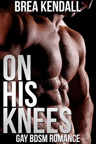 On His Knees (Kindle Edition)