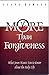 More Than Forgiveness: Foll...