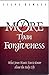 More Than Forgiveness by Steve Deneff