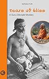 Tears of Bliss : A Guru-Disciple Mystery