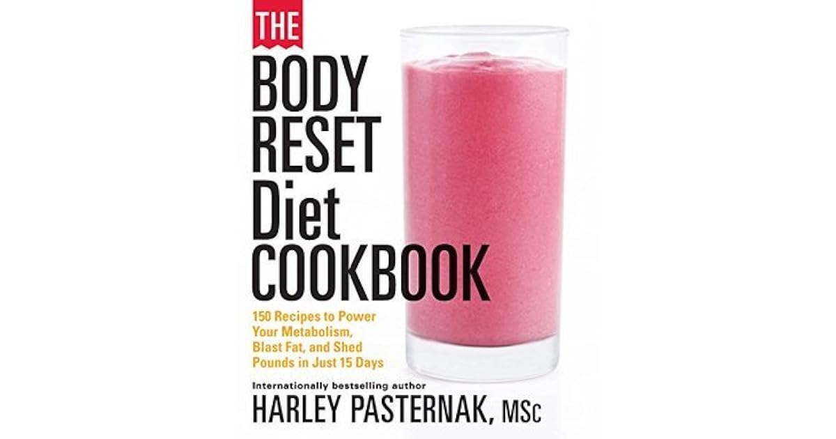 The Body Reset Diet Cookbook 150 Recipes to Power Your Metabolism