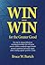 Win-Win for the Greater Good: Creating partnerships that will ignite your for-profit or nonprofit organization's revenue, reputation and social impact while creating a greater good for society