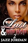 Lust & Hip Hop 2 (The Ms. Mogul Series)
