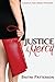 Justice & Mercy: A Justice and Mercy Mystery (The Justice and Mercy Mysteries)