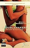 Troublemakers: St...