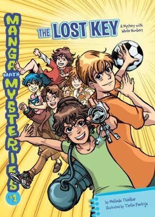 The Lost Key: A Mystery with Whole Numbers (Manga Math Mysteries Book 1)