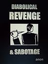 Diabolical Revenge & Sabotage