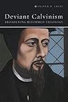 Deviant Calvinism...