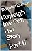 Kayleigh the Pet: Her Story: Part II