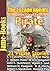 The Escape Agents, and Other Great Tales of Pirate : 21 Timeless Pirate Stories