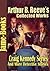 Arthur B. Reeve’s Collected Works, Craig Kennedy Series: The Silent Bullet, The War Terror, The Treasure Train, Gold of the Gods, and More! ( 15 Works)
