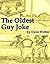 The Oldest Guy Joke by Dave Weber