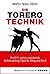 Die Torero-Technik: Und 111 andere zupackende Selbstcoaching-Tipps für Alltag und Beruf (German Edition)