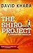 The Shiro Project (Consortium Thriller Book 2)