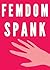 Femdom Spanking (Cruel Wife FLR Humiliation Erotica)