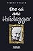 Etre soi avec Heidegger (Vivre en philosophie)
