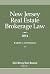 New Jersey Real Estate Brokerage Law by Goodman S Barry