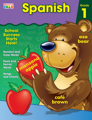 Grade 1 Spanish Workbook for Kids, Numbers, Colors, Songs, Vocabulary and More, Spanish Language for Beginners